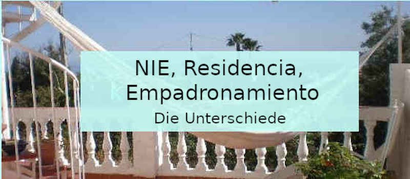 NIE, Residencia, Empadronamiento – einfach erklärt