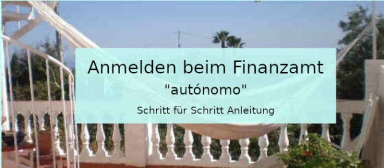 Als Selbständiger beim Finanzamt in Spanien anmelden